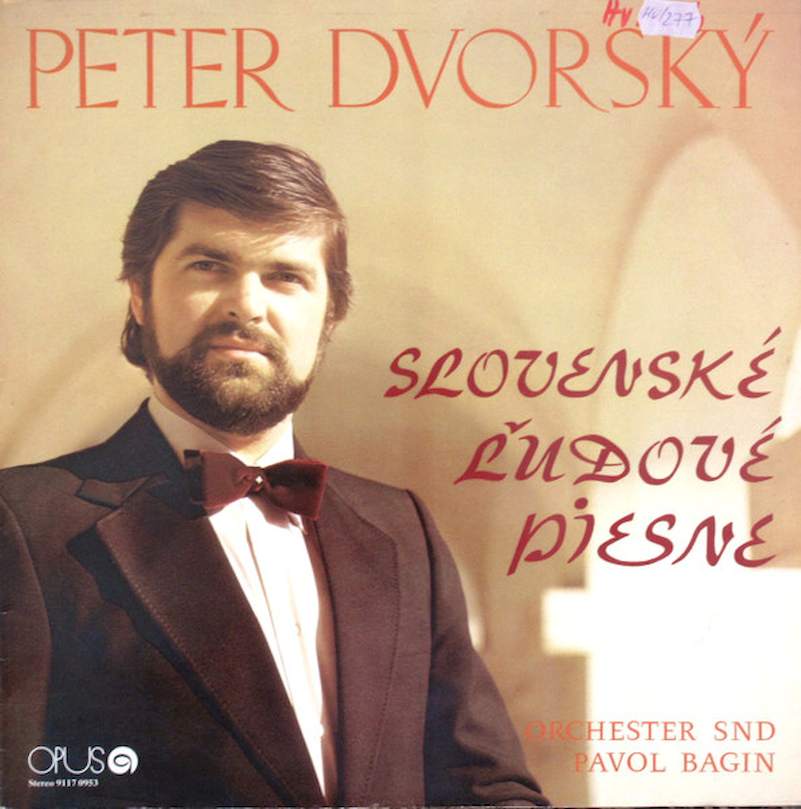 Peter Dvorský, Orchester Slovenského Národného Divadla, Pavol Bagin - Slovenské Ľudové Piesne - LP / Vinyl