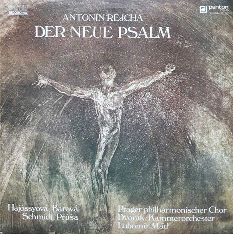 Anton Reicha, Magdaléna Hajóssyová, Anna Barová, Andreas Schmidt, Karel Průša, Prague Philharmonic Chorus, Dvořák Chamber Orchestra, Lubomír Mátl - Der Neue Psalm - LP / Vinyl