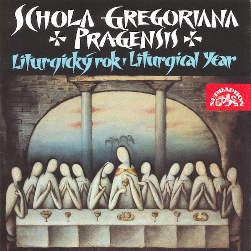 Schola Gregoriana Pragensis - Liturgický Rok - Liturgical Year - CD