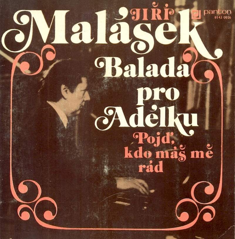 Jiří Malásek - Balada Pro Adélku / Pojď, Kdo Máš Mě Rád - SP / Vinyl