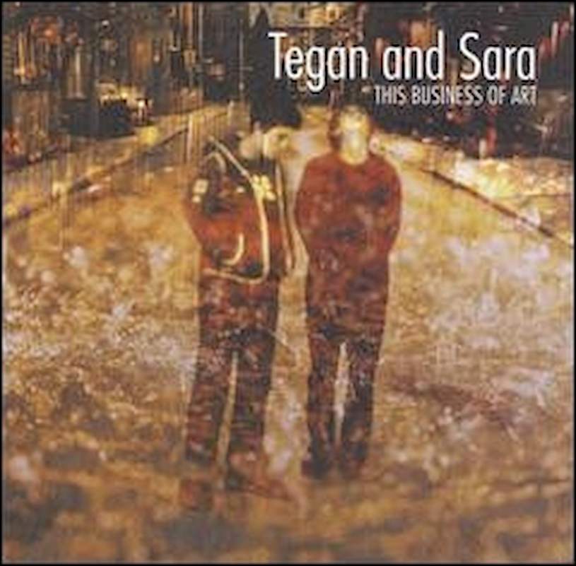 Tegan And Sara - This Business Of Art - CD