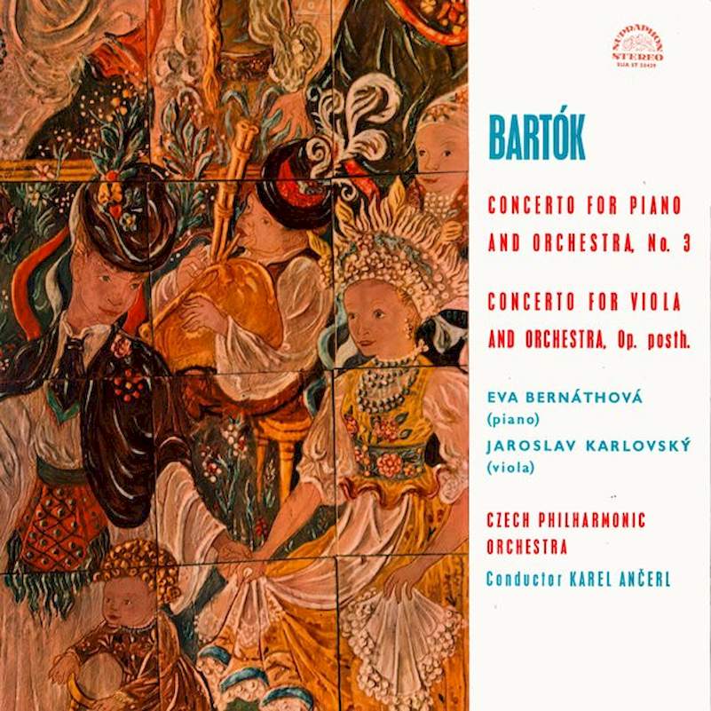 Béla Bartók, Eva Bernáthová, Jaroslav Karlovský - Concerto For Piano And Orchestra No. 3 / Concerto For Viola And Orchestra, Op. Posth. - LP / Vinyl