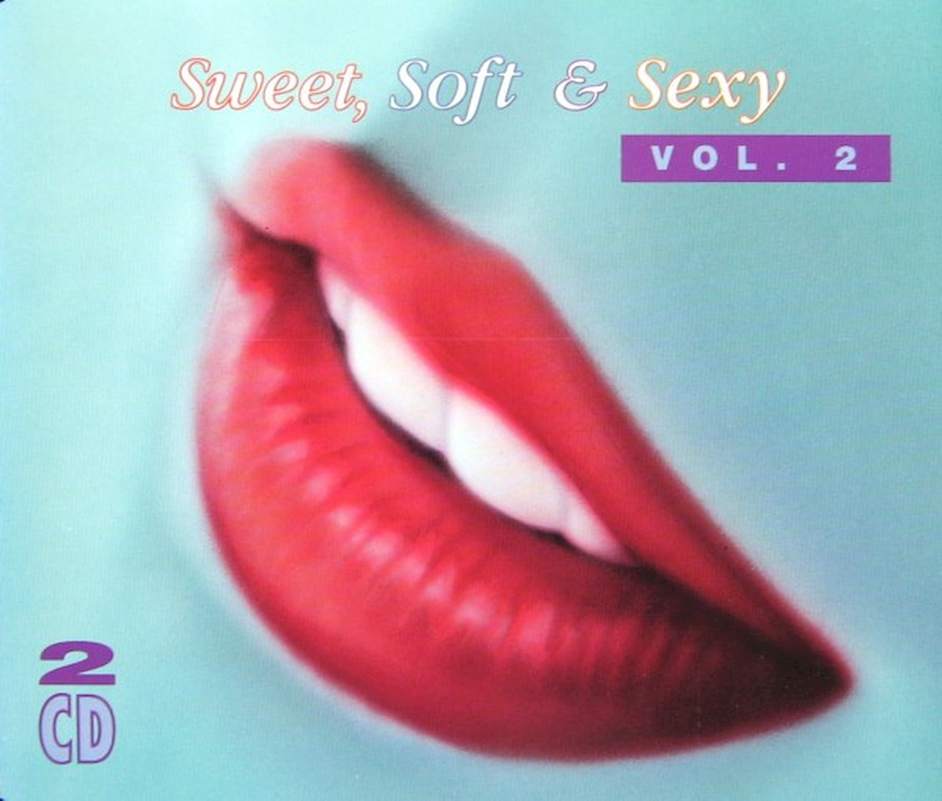 Various - Sweet, Soft & Sexy - Vol. 2 - CD