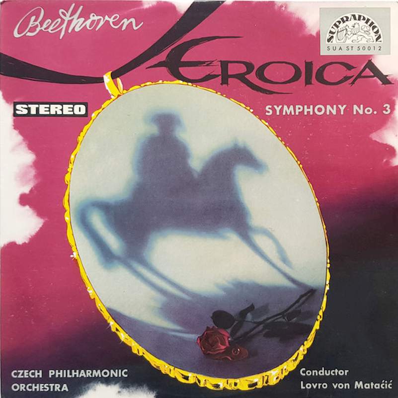 Ludwig van Beethoven, The Czech Philharmonic Orchestra Conductor Lovro Von Matacic - Symphony No. 3 "Eroica" - LP / Vinyl