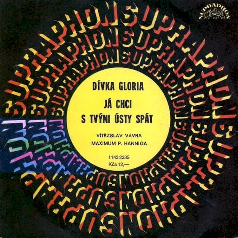 Vítězslav Vávra, Maximum Petra Hanniga - Dívka Gloria / Já Chci S Tvými Ústy Spát - SP / Vinyl