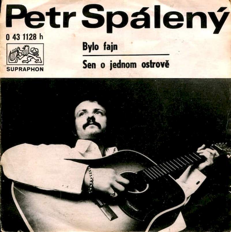 Petr Spálený - Bylo Fajn / Sen O Jednom Ostrově - SP / Vinyl
