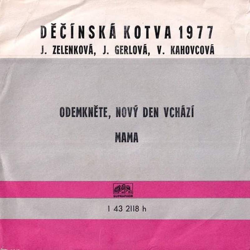 Jitka Zelenková, Jarmila Gerlová, Vlasta Kahovcová - Odemkněte, Nový Den Vchází / Mama - SP / Vinyl