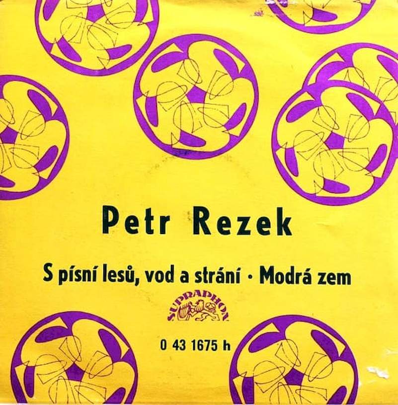 Petr Rezek - S Písní Lesů, Vod A Strání / Modrá Zem - SP / Vinyl