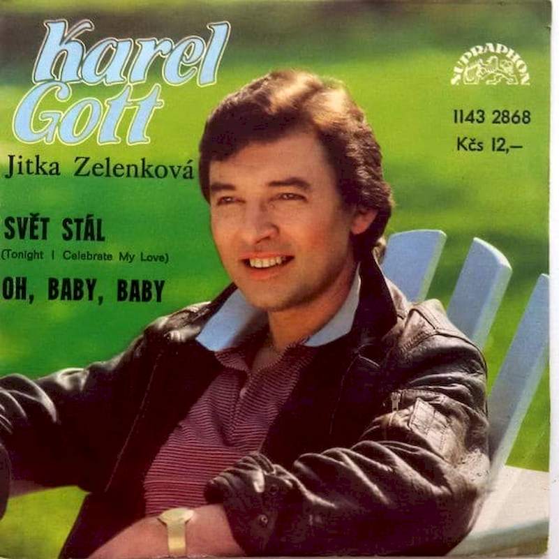 Karel Gott, Jitka Zelenková - Svět Stál (Tonight I Celebrate My Love) / Oh, Baby, Baby - SP / Vinyl