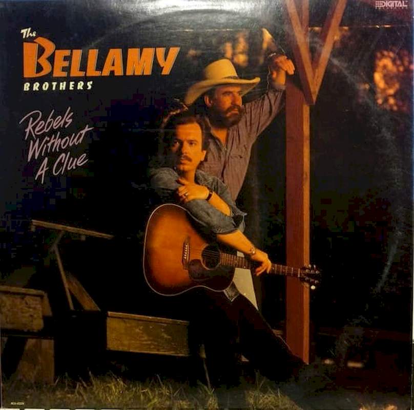 Bellamy Brothers - Rebels Without A Clue - LP / Vinyl