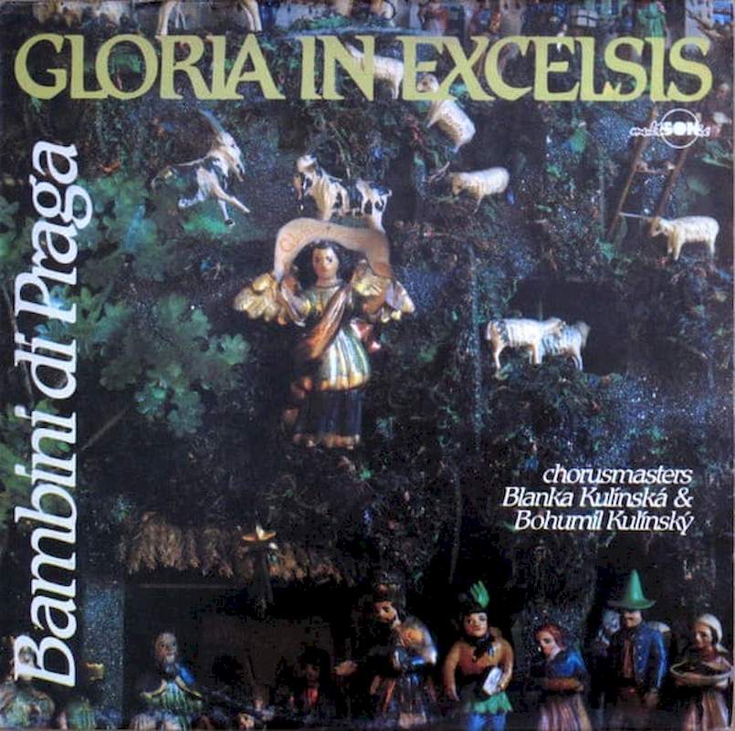 Bambini Di Praga , Chorusmasters Blanka Kulínská & Bohumil Kulínský - Gloria In Excelsis - LP / Vinyl
