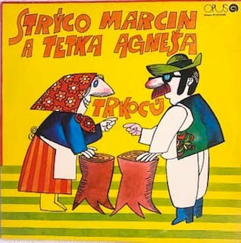 Strýco Marcin A Tetka Agneša - Strýco Marcin A Tetka Agneša Trkocú - LP / Vinyl