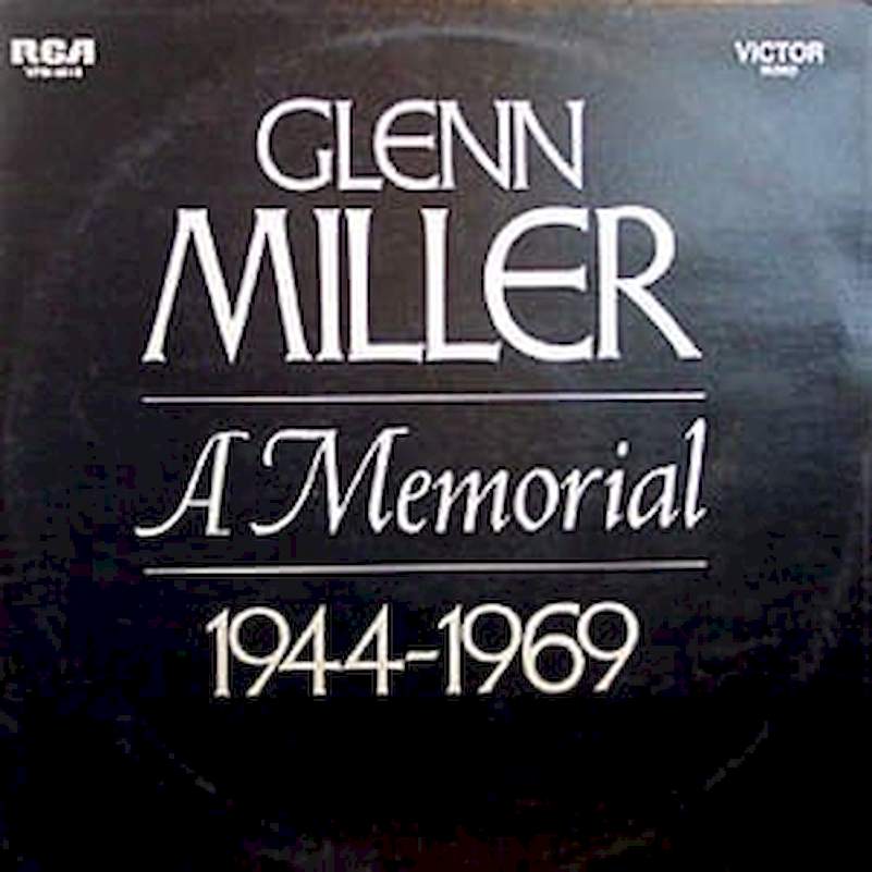 Glenn Miller And His Orchestra - Glenn Miller - A Memorial 1944-1969 - LP / Vinyl