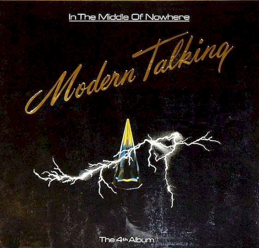Modern Talking - In The Middle Of Nowhere - The 4th Album - LP / Vinyl