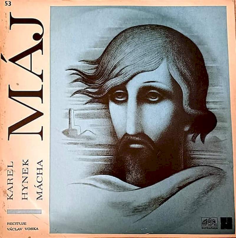 Karel Hynek Mácha Recituje Václav Voska - Máj - LP / Vinyl