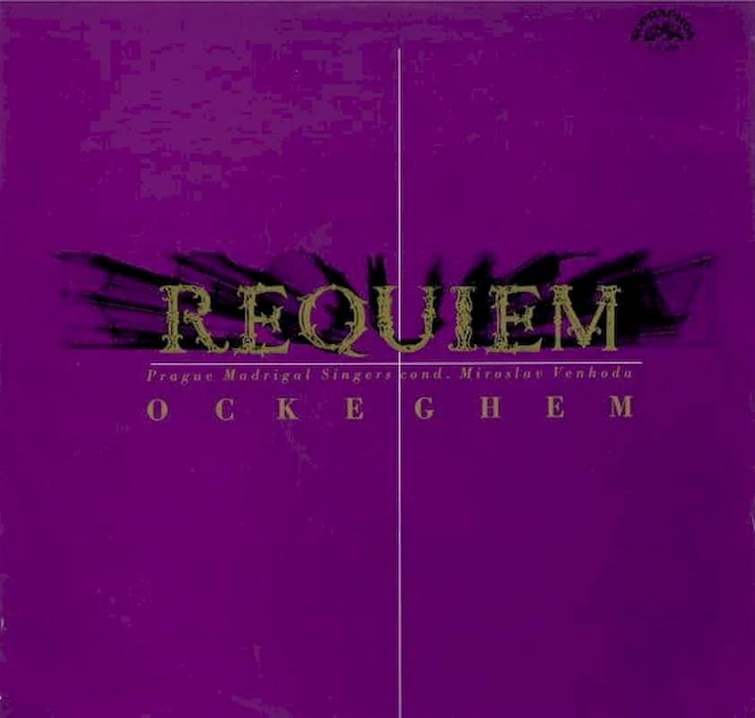 Johannes Ockeghem, Prague Madrigal Singers Cond. Miroslav Venhoda - Requiem - LP / Vinyl