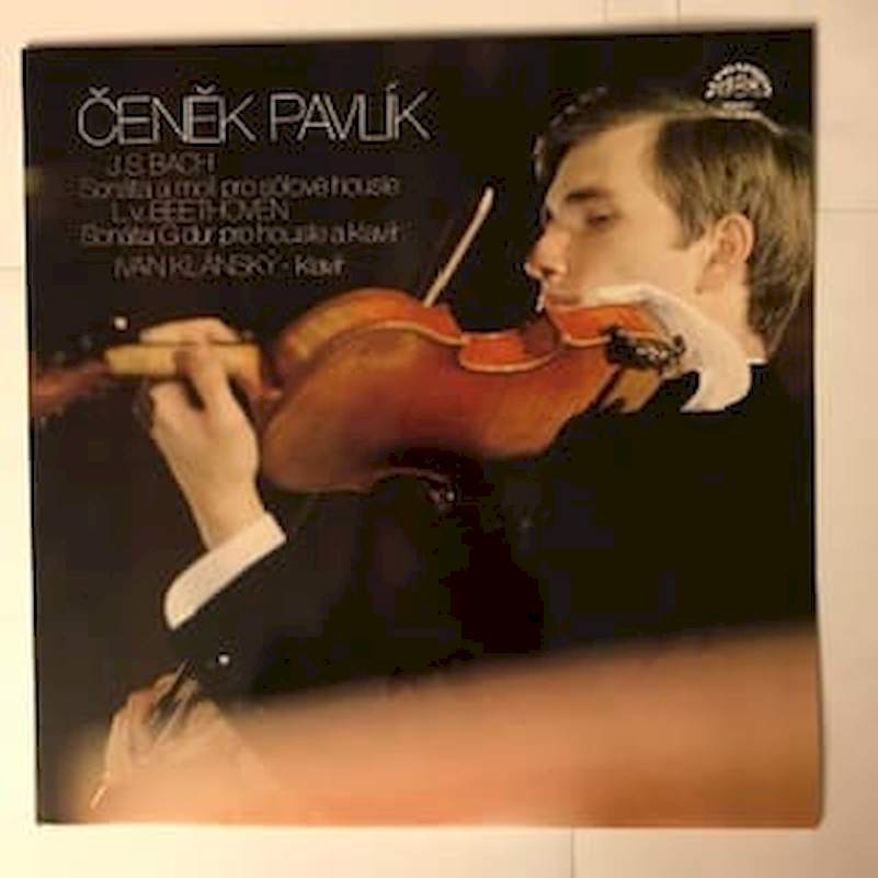 Čeněk Pavlík, Ivan Klánský, Johann Sebastian Bach, Ludwig van Beethoven - Johann Sebastian Bach Bwv1003 / Ludwig van Beethoven Op 30 C 3 - LP / Vinyl