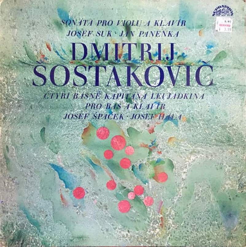 Dmitri Shostakovich, Josef Suk, Jan Panenka / Josef Spacek, Josef Hála - Sonáta Pro Violu A Klavír, Op. 147 / Čtyři Básně Kapitána Levjadkina, Op. 146 - LP / Vinyl