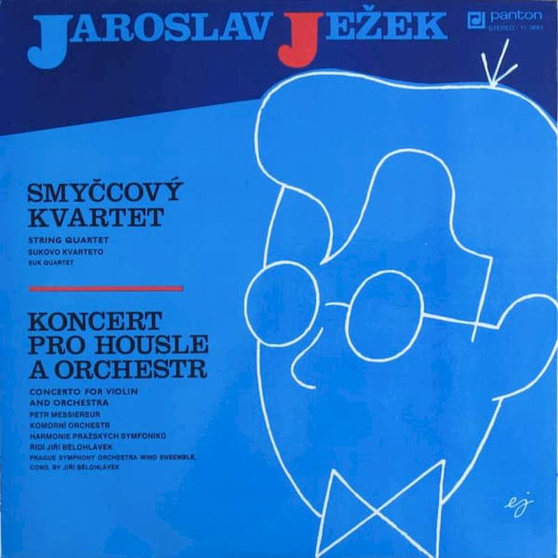 Jaroslav Ježek - Suk Quartet / Petr Messiereur, Komorní Harmonie , Řídí Jiří Bělohlávek - Smyčcový Kvartet / Koncert Pro Housle A Orchestr - LP / Vinyl