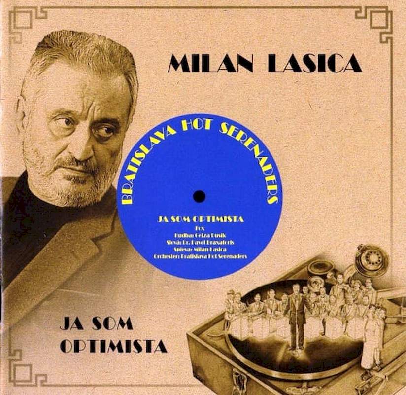 Milan Lasica, Bratislava Hot Serenaders - Ja Som Optimista - CD