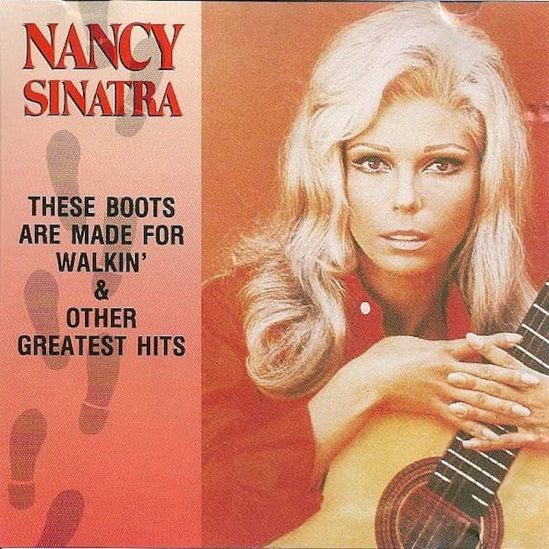 Nancy Sinatra - These Boots Are Made For Walkin' & Other Greatest Hits - CD