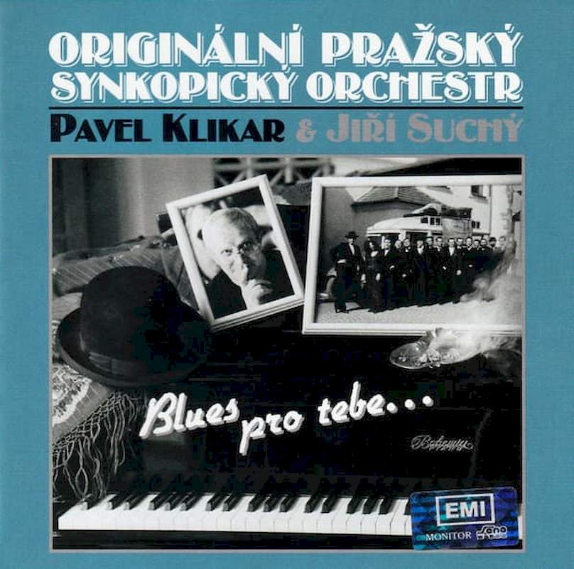 Originální Pražský Synkopický Orchestr, Pavel Klikar & Jiří Suchý - Blues Pro Tebe... - CD