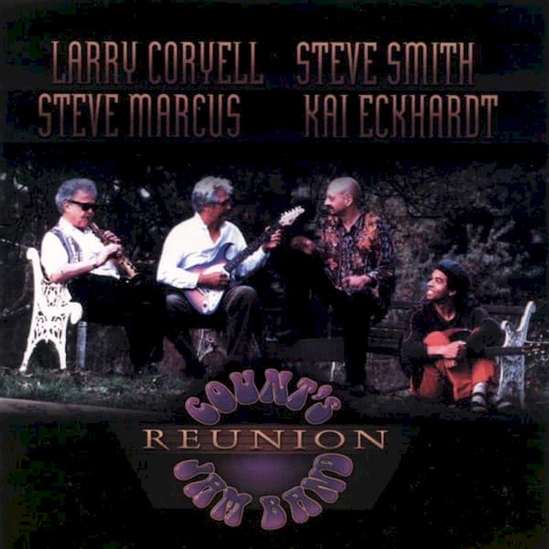 Larry Coryell, Steve Marcus, Steve Smith, Kai Eckhardt - Count's Jam Band Reunion - CD