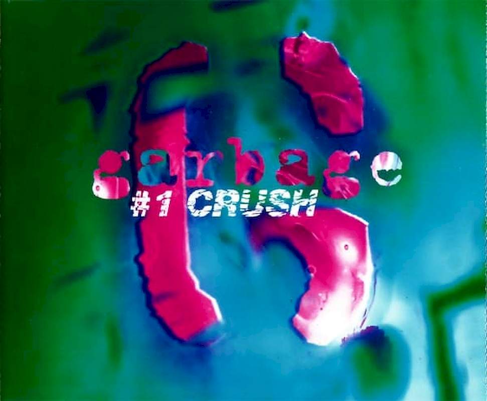Garbage - #1 Crush - CD Single