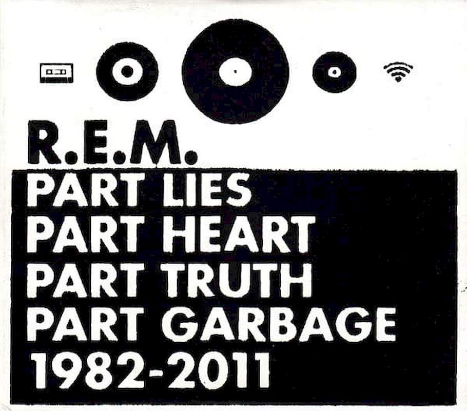 R.E.M. - Part Lies Part Heart Part Truth Part Garbage 1982 - 2011 - CD