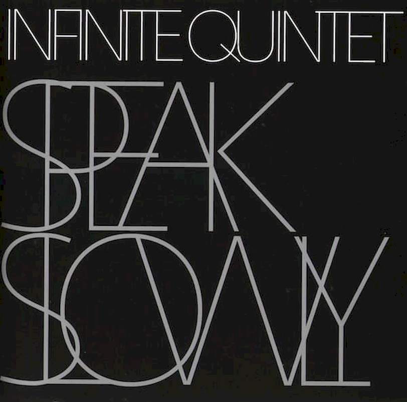 Infinite Quintet - Speak Slowly - CD