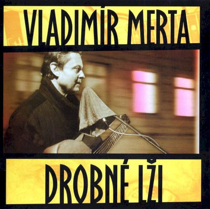 Vladimír Merta - Drobné Lži - CD