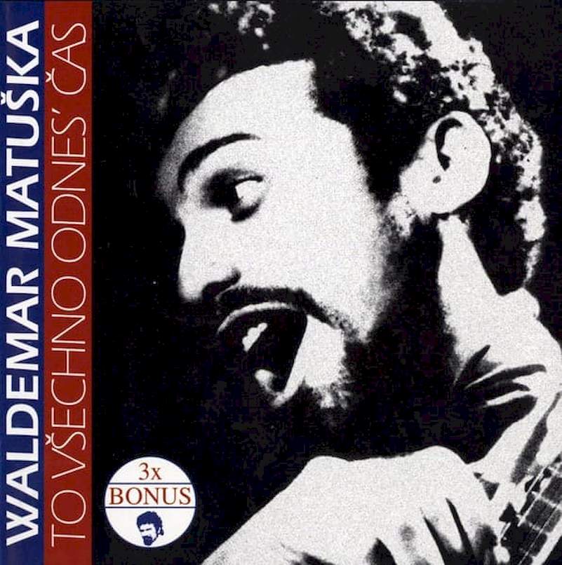Waldemar Matuška - To Všechno Odnes' Čas - CD
