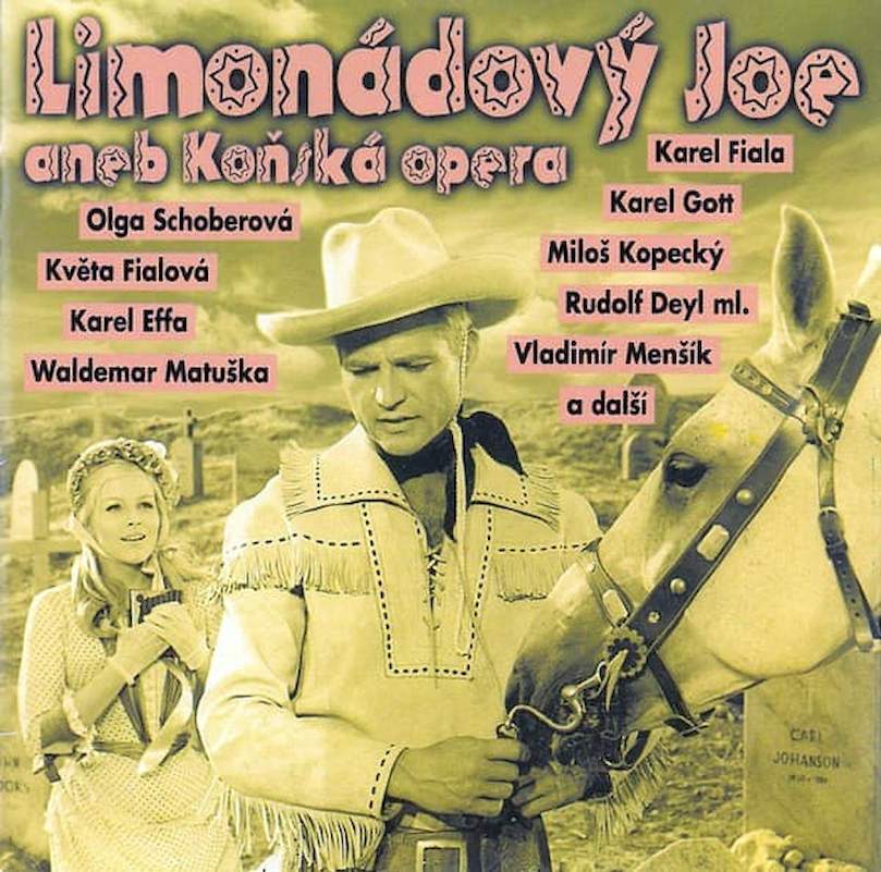 Karel Fiala, Karel Gott, Olga Schoberová, Miloš Kopecký, Květa Fialová, Rudolf Deyl, Karel Effa, Vladimír Menšík, Waldemar Matuška - Limonádový Joe Aneb Koňská Opera - CD