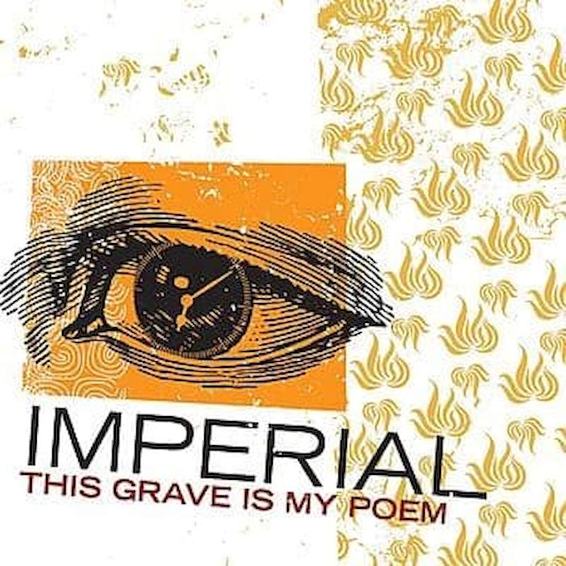 Imperial - This Grave Is My Poem - CD