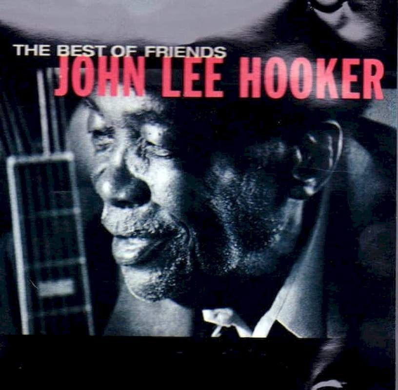 John Lee Hooker - The Best Of Friends - CD