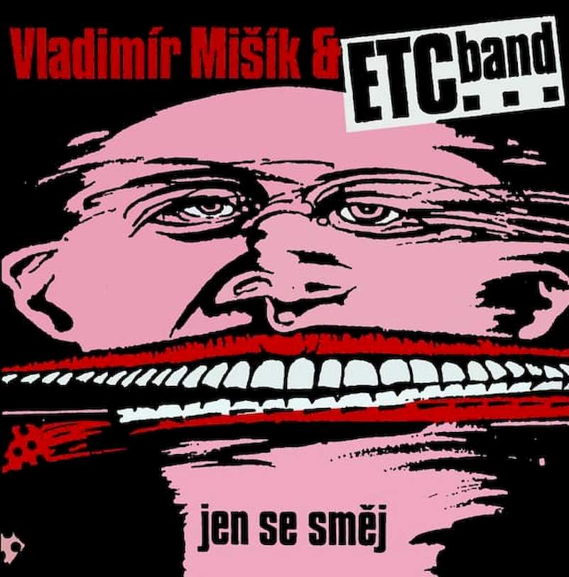 Vladimír Mišík & Etc… - Jen Se Směj - CD
