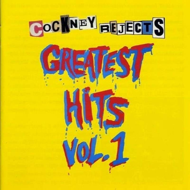Cockney Rejects - Greatest Hits Vol. 1 - CD