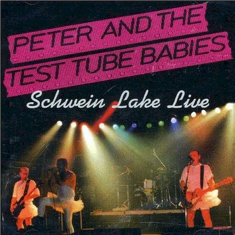 Peter And The Test Tube Babies - Schwein Lake Live - CD