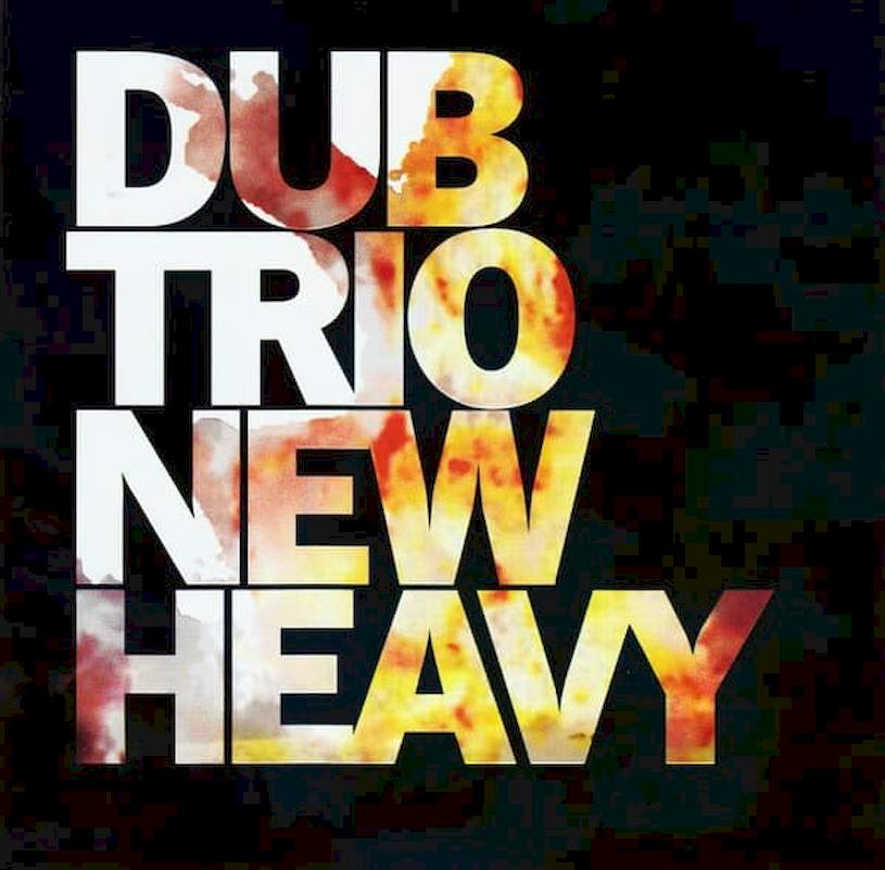 Dub Trio - New Heavy - CD
