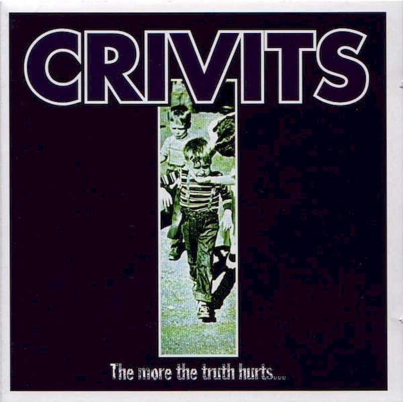 Crivits - The More The Truth Hurts, The More I Learn About Myself - CD