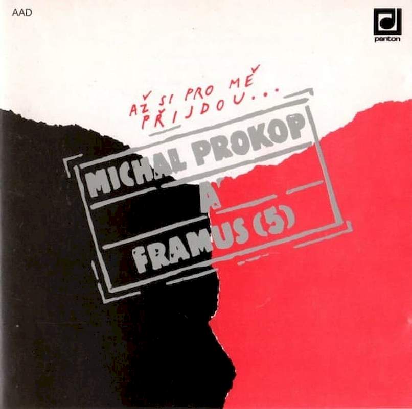 Michal Prokop A Framus Five - Až Si Pro Mě Přijdou... - CD