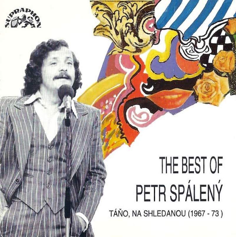 Petr Spálený - The Best Of Petr Spálený - Táňo, Na Shledanou (1967-73) - CD