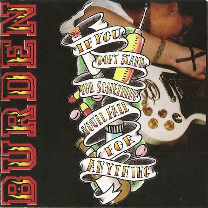 Burden - If You Don't Stand For Something, You'll Fall For Anything - CD