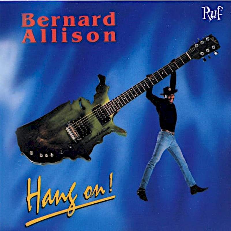 Bernard Allison - Hang On! - CD