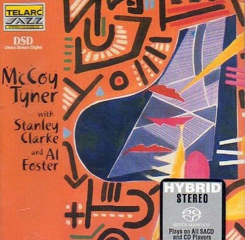 McCoy Tyner With Stanley Clarke And Al Foster - McCoy Tyner With Stanley Clarke And Al Foster - SACD