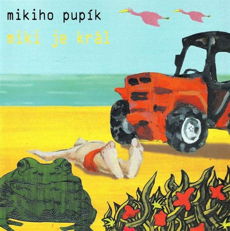 Mikiho Pupík - Miki Je Král - CD