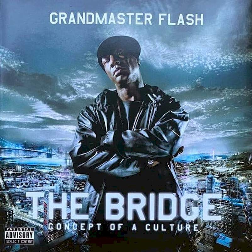 Grandmaster Flash - The Bridge. Concept Of A Culture - CD