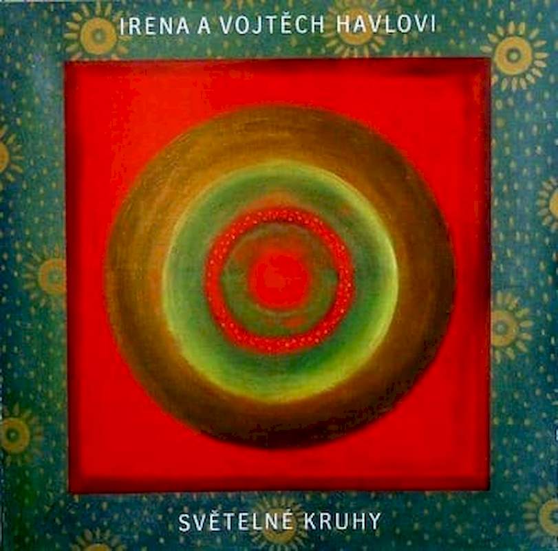 Irena & Vojtěch Havlovi - Světelné Kruhy / Light Circles - CD