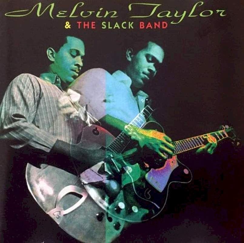 Melvin Taylor & The Slack Band - Melvin Taylor & The Slack Band - CD