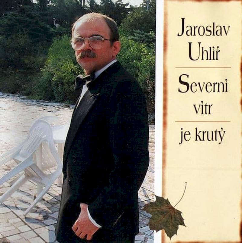 Jaroslav Uhlíř - Severní Vítr Je Krutý - CD